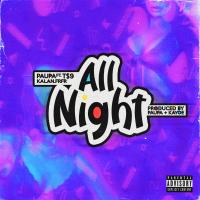 Artwork for All Night (feat. T$9 & Kalan.frfr) by Paupa