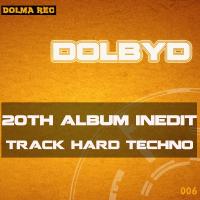 Artwork for 20th Album Inedit Track Hard Techno by Dolby D