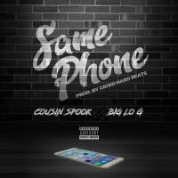 Artwork for Same Phone (feat. Big Lo G) by Cousin Spook