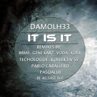 Artwork for It Is It Re-Release EP by Damolh33