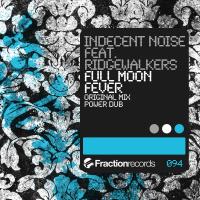 Artwork for Full Moon Fever by Indecent Noise