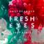 Artwork for Fresh Eyes (Grey Remix)