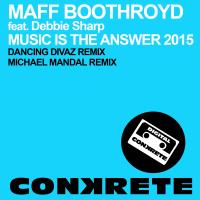 Artwork for Music Is The Answer 2015 by Maff Boothroyd