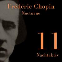 Artwork for Chopin - Nocturne (Nachtaktiv 11) by Frédéric Chopin