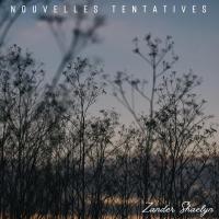 Artwork for Nouvelles Tentatives by Zander Shaelyn