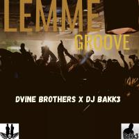 Artwork for Lemme Groove by Dvine Brothers