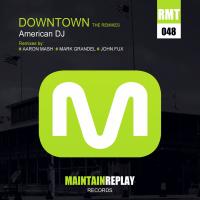 Artwork for Downtown (The Remixes) by American Dj