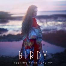 Artwork for "Keeping Your Head Up (Instrumental)" by Birdy