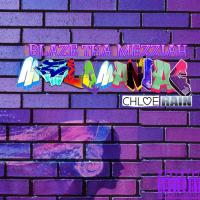 Artwork for Melomaniac (feat. Chloe Rain) by Blaze Tha Meziah