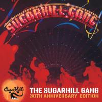 Artwork for The Sugarhill Gang - 30th Anniversary Edition (Expanded Version) by The Sugarhill Gang