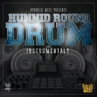 Artwork for Hunnid Round Drum Instrumentals, Vol.1 by Hydrolic West