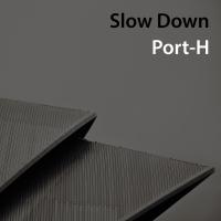 Artwork for Slow Down by Port-H