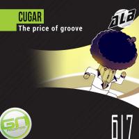 Artwork for The Price of Groove by CUGAR