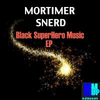 Artwork for Black Superhero Music EP by Morttimer Snerd III