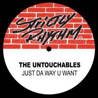 Artwork for Just Da Way U Want by The Untouchables