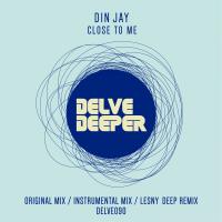 Artwork for Close To Me by Din Jay