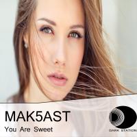 Artwork for You Are Sweet by Mak5ast