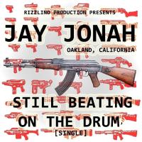 Artwork for Still Beating On The Drum by Jay Jonah