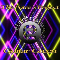 Artwork for Guitar Green by The Futre´s Project