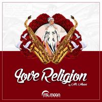 Artwork for Love Religion by Mr. Moon