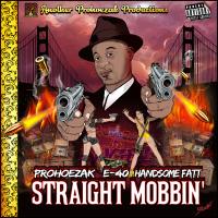 Artwork for Straight Mobbin by ProHoeZak