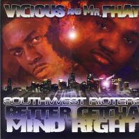 Artwork for Southwest Rioters Better Getcha Mind Right by Vicious 337