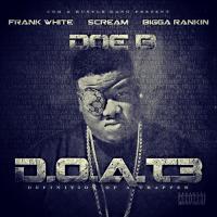 Artwork for D.O.A.T. 3 (Definition Of A Trapper) (Deluxe Edition) by Doe B