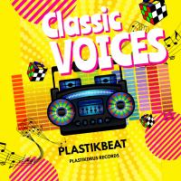 Artwork for Classic Voices by Plastikbeat