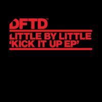 Artwork for Kick It Up EP by Little by Little