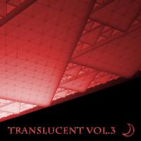 Artwork for Translucent, Vol. 3 by Various Artists