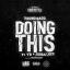 Artwork for Doing This (feat. YB & Jooba Loc)