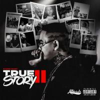 Artwork for True Story II by $tupid Young