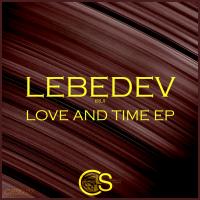 Artwork for Love & Time EP by Lebedev (RU)