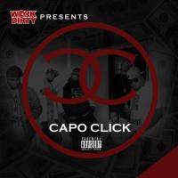 Artwork for Work Dirty Presents: Capo Click by Work Dirty