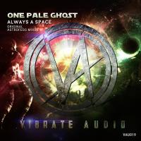 Artwork for Always A Space by One Pale Ghost