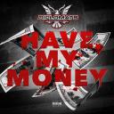 Artwork for Have My Money