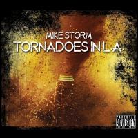 Artwork for Tornadoes In L.A. by Mike Storm