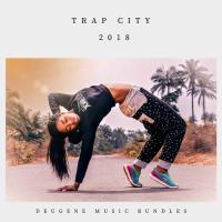 Artwork for Trap City 2018 by Various Artists