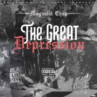 Artwork for The Great Depression by Magnolia Chop