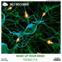 Artwork for Make Up Your Mind by FeeDex T.H.