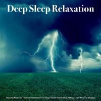 Artwork for Deep Sleep Relaxation: Relaxing Piano and Rain Sounds For Sleep, Nature Sounds Sleep Aid and Calm Music For Sleeping by Sleeping Music