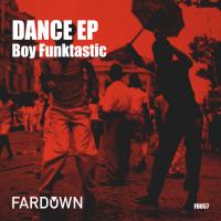 Artwork for Dance EP by Boy Funktastic