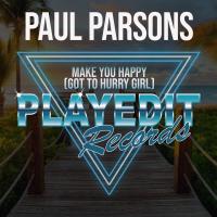 Artwork for Make You Happy (Got To Hurry Girl) by Paul Parsons