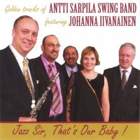 Artwork for Jazz Sir, That's Our Baby! by Antti Sarpila Swing Band