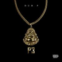 Artwork for P3 by Dub P