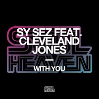 Artwork for With You (feat. Cleveland Jones) [Extended Mixes] by Sy Sez