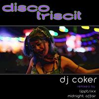 Artwork for Disco Triscit by DJ Coker