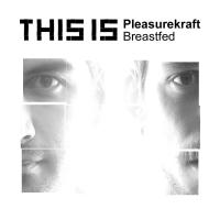 Artwork for Breastfed by Pleasurekraft