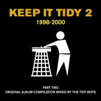 Artwork for Keep It Tidy 2: 1998: 2000 by The Tidy Boys