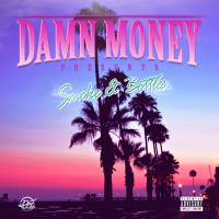 Artwork for Smoke & Bottles by Damn Money